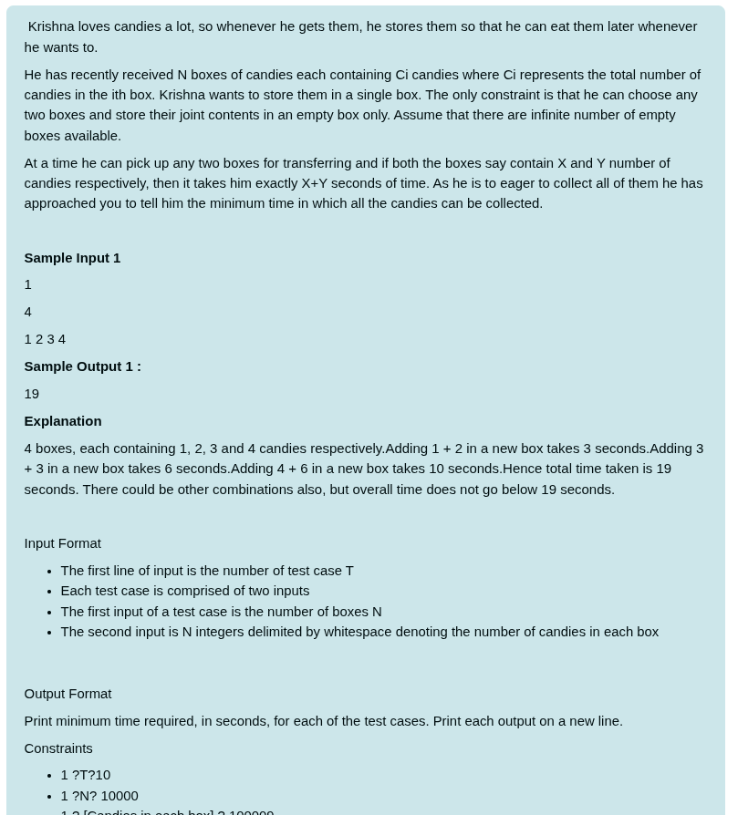Minimum Time to Consolidate Candies (Krishna)